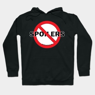 No Spoilers! Hoodie